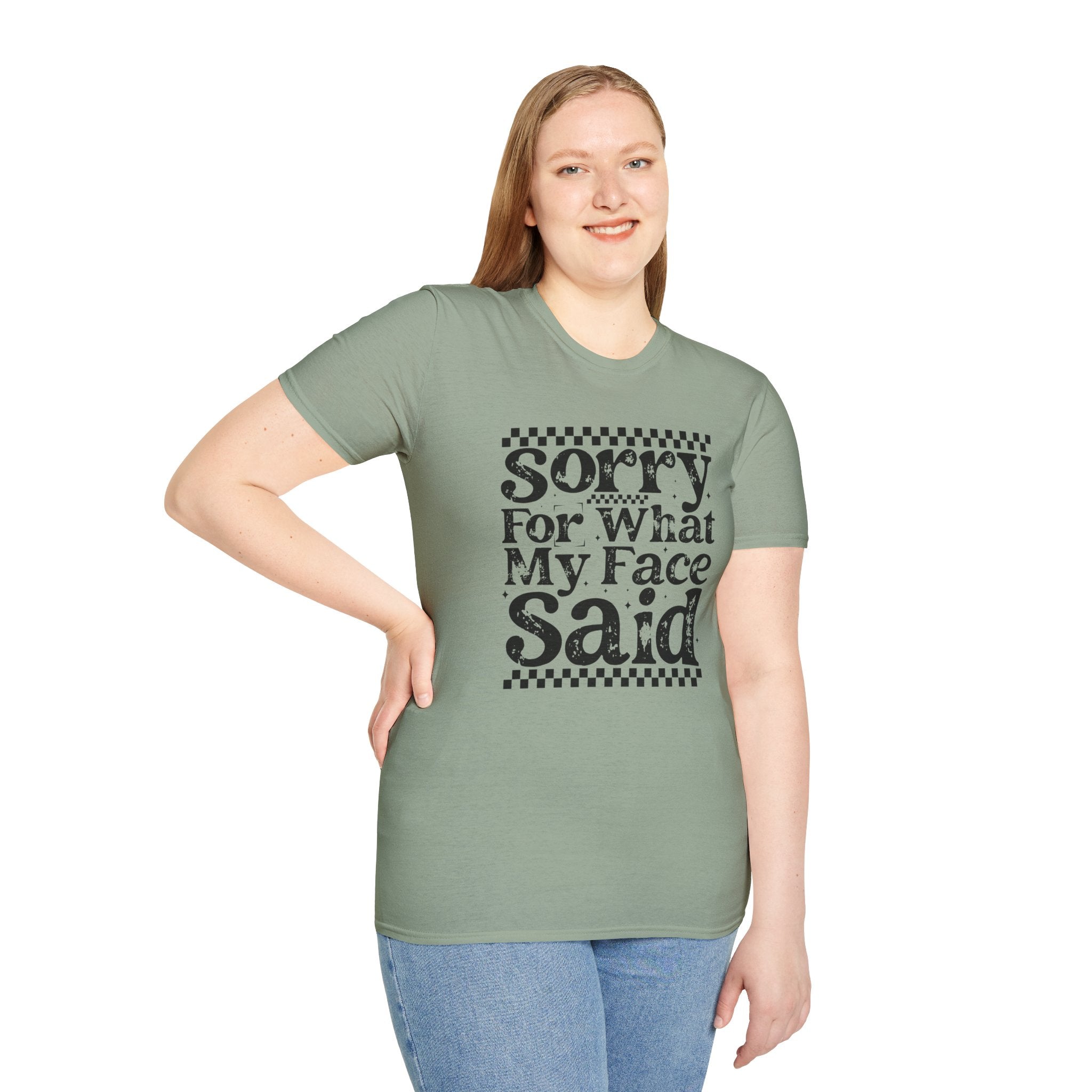 Funny 'Sorry For What My Face Said' T-Shirt