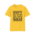 Funny 'Sorry For What My Face Said' T-Shirt