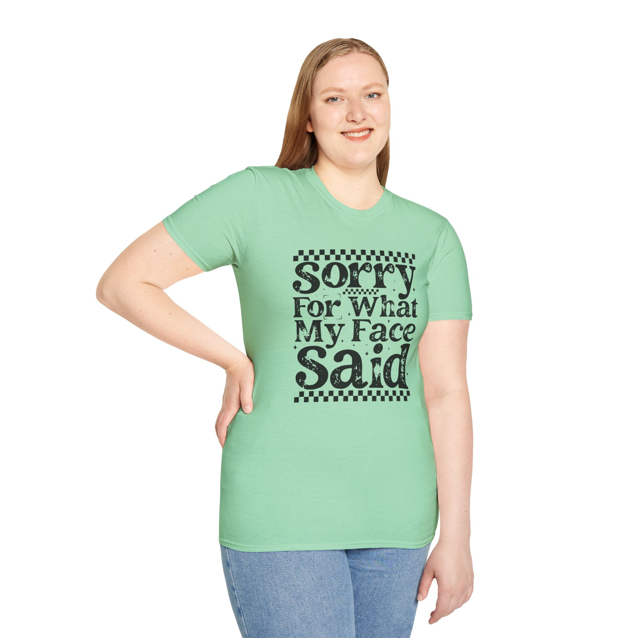 Funny 'Sorry For What My Face Said' T-Shirt