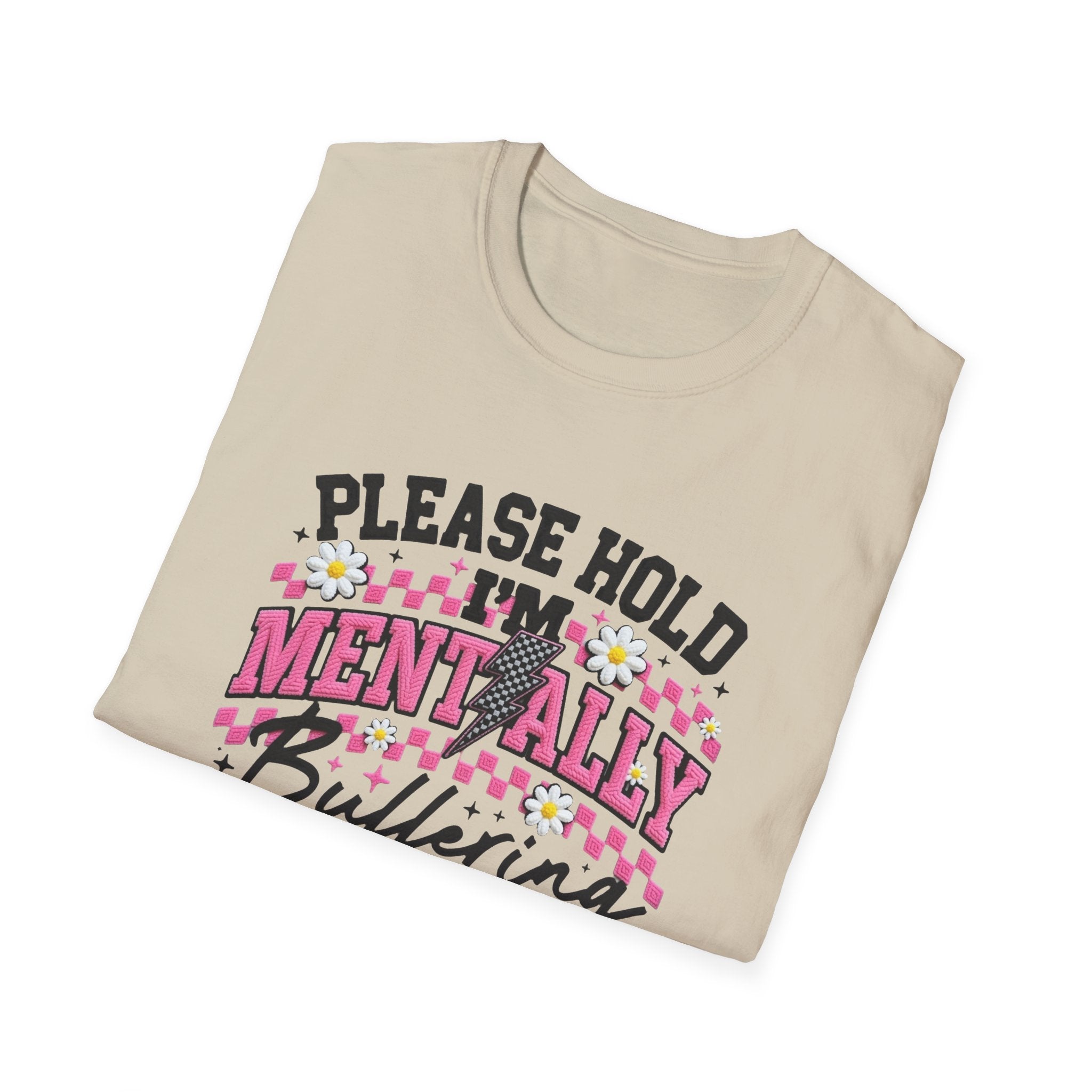 T-Shirt — "Please Hold I'm Mentally Buffering" Funny Mental Health Awareness Tee