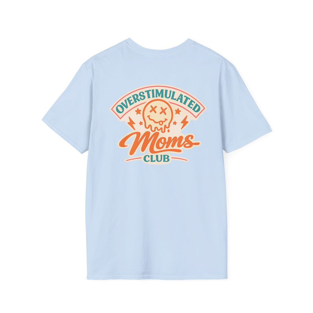 Overstimulated Moms Club T-Shirt